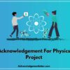 Acknowledgement For Physics Project Class 12, Physics Project Acknowledgement Sample