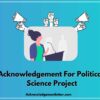Acknowledgement For Political Science Project, Political Science Project Acknowledgement Sample