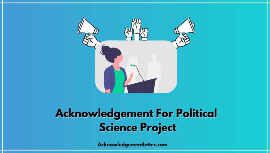 Acknowledgement For Political Science Project, Political Science Project Acknowledgement Sample