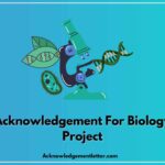 Acknowledgement For Biology Project, Acknowledgement For Biology Project Class 10, Biology Project Acknowledgement
