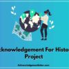 acknowledgement for history project class 9 icse, acknowledgement for history project class 10, acknowledgement for history project class 12, History Project Acknowledgement Sample