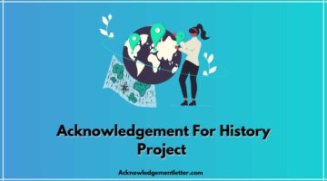 acknowledgement for history project class 9 icse, acknowledgement for history project class 10, acknowledgement for history project class 12, History Project Acknowledgement Sample